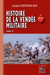 Histoire De La Vendée Militaire Tome 4