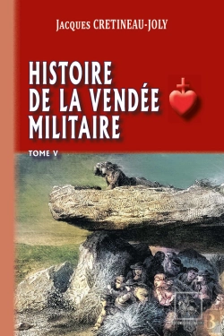 Bertrand.pt - Histoire De La Vendée Militaire Tome 5
