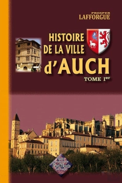 Bertrand.pt - Histoire De La Ville D'Auch T.1