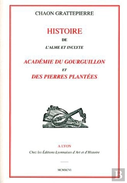 Bertrand.pt - Histoire De L'Academie Du Gourguillon Et Des Pierres Plantees
