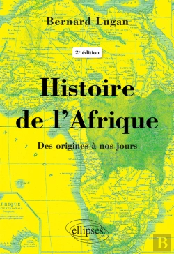 Bertrand.pt - Histoire De L'Afrique – Des Origines À Nos Jours - 2e Éd.