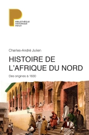 Histoire De L'Afrique Du Nord : Des Origines À 1830
