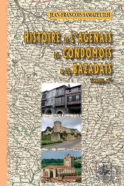 Histoire De L'Agenais, Du Condomois Et Du Bazadais