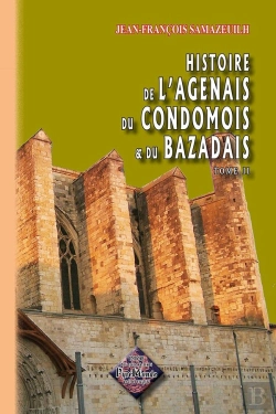 Bertrand.pt - Histoire De L'Agenais Du Condomois Et Du Bazadais (Tome 2)