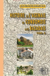 Histoire De L'Agenais, Du Condomois Et Du Bazadais Tome 2