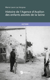 Histoire De L'Agence D'Avallon Des Enfants Assistés De La Seine