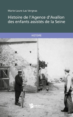 Bertrand.pt - Histoire De L'Agence D'Avallon Des Enfants Assistés De La Seine
