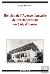 Histoire De L'Agence Française De Développement En Côte D'Ivoire