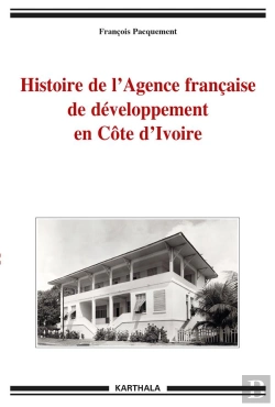 Bertrand.pt - Histoire De L'Agence Française De Développement En Côte D'Ivoire