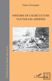 Histoire De L'Agriculture Vue Par Les Artistes