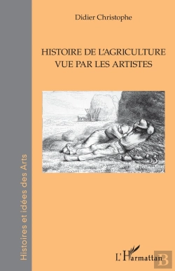 Bertrand.pt - Histoire De L'Agriculture Vue Par Les Artistes