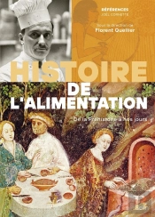 Histoire De L'Alimentation ; De La Préhistoire Au Xxi Siècle