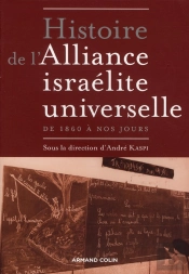 Histoire De L'Alliance Israélite Universelle De 1860 À Nos Jours