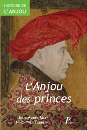 Histoire De L'Anjou Tome 2 ; L'Anjou Des Princes