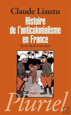 Bertrand.pt - Histoire De L'Anticolonialisme En France