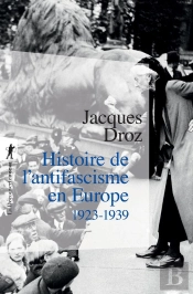 Histoire De L'Antifascisme En Europe 1923-1939