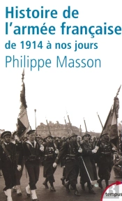 Histoire De L'Armée Française De 1914 À Nos Jours