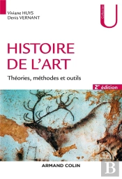 Histoire De L'Art. - 2e Ed. - Theories, Methodes Et Outils