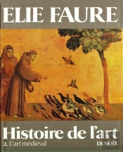 Histoire De L'Art T.2: L'Art Medieval