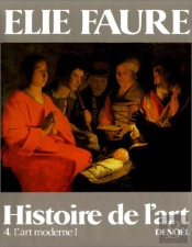 Histoire De L'Art T.4: L'Art Moderne I
