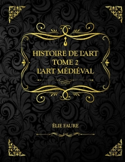 Bertrand.pt - Histoire De L'Art Tome 2 L'Art Medieval
