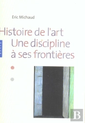 Histoire De L'Art : Une Discipline A Ses Frontieres