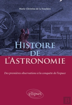 Bertrand.pt - Histoire De L'Astronomie - Des Premières Observations À La Conquête De L'Espace