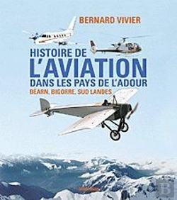 Bertrand.pt - Histoire De L'Aviation Dans Les Pays De L'Adour