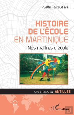 Bertrand.pt - Histoire De L'École En Martinique ; Nos Maîtres D'École