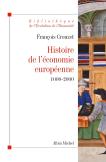 Histoire De L'Économie Européenne ; 1000-2000 (Édition 2010/2011)