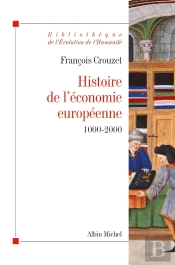 Histoire De L'Économie Européenne ; 1000-2000 (Édition 2010/2011)