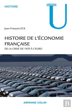 Bertrand.pt - Histoire De L'Économie Française - De La Crise De 1929 À L'Euro : De La Crise De 1929 À L'Euro