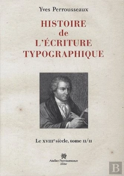 Bertrand.pt - Histoire De L'Ecriture Typographique Le Xviii E Siecle T Ii/Ii