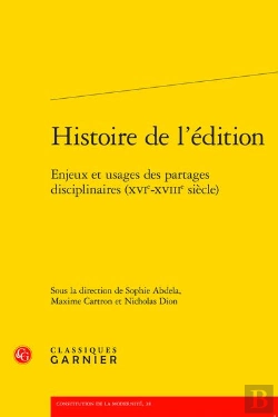 Bertrand.pt - Histoire De L'Édition : Enjeux Et Usages Des Partages Disciplinaires (Xvie-Xviiie Siècle)