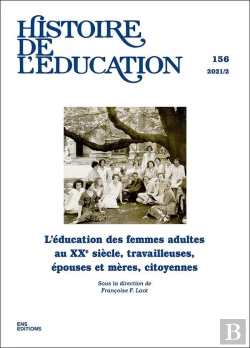 Bertrand.pt - Histoire De L'Education, N 156/2021. L'Education Des Femmes Adultes A U Xxe Siecle, Travailleuses, E