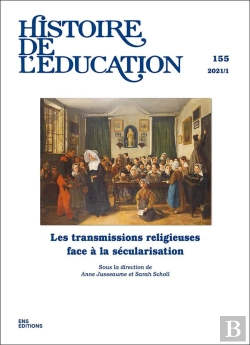 Bertrand.pt - Histoire De L'Education, No155/2021. Les Transmissions Religieuses