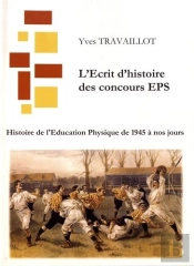 Histoire De L'Éducation Physique ; De 1945 À Nos Jours