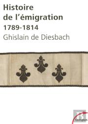 Histoire De L'Émigration ; 1789-1814