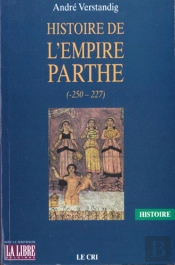 Histoire De L'Empire Parthe