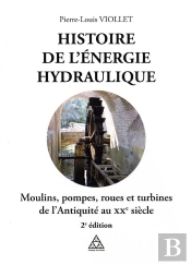 Histoire De L'Énergie Hydraulique (2e Édition)