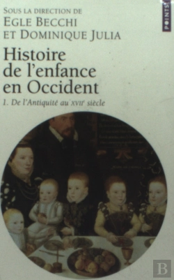 Bertrand.pt - Histoire De L'Enfance En Occident T.1 ; De L'Antiquite Au Xvii Siecle