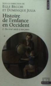 Histoire De L'Enfance En Occident T.2 ; Du Xviii Siecle A Nos Jours