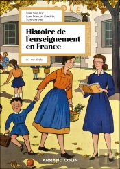 Histoire De L'Enseignement En France : Xixe-Xxie Siècle (2e Édition)