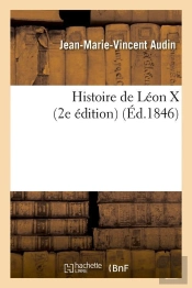 Histoire De Leon X 2e Edition Edition 1846