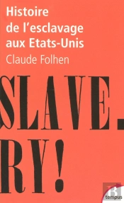 Histoire De L'Esclavage Aux États-Unis