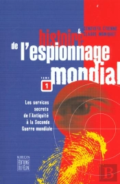 Histoire De L'Espionnage Mondial T.1 ; De Ramses Ii A La Seconde Guerre Mondiale