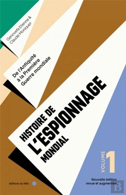 Bertrand.pt - Histoire De L'Espionnage Mondial Tome 1 : De L'Antiquité À La Première Guerre Mondiale