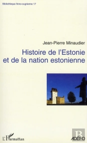 Histoire De L'Estonie Et De La Nation Estonienne