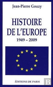 Histoire De L'Europe ; 1949-2009