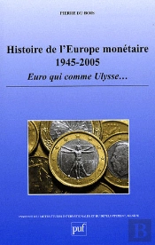 Histoire De L'Europe Monétaire 1945-2005